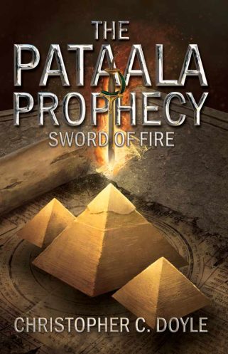 Cover of Sword of Fire - The Pataala Prophecy book 3
