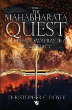 Cover of The Khandavaprastha Conspiracy - The Mahabharata Quest series