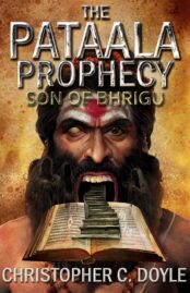 The Pataala Prophecy - The Son of Bhrigu, book cover design for Christopher C Doyle